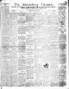 Shrewsbury Chronicle Friday 02 March 1849 Page 1