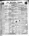Shrewsbury Chronicle Friday 12 April 1850 Page 1