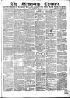 Shrewsbury Chronicle Friday 07 January 1859 Page 1