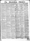 Shrewsbury Chronicle Friday 21 January 1859 Page 1