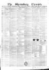 Shrewsbury Chronicle Friday 03 February 1860 Page 1