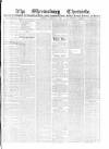 Shrewsbury Chronicle Saturday 11 February 1860 Page 1