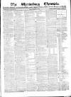 Shrewsbury Chronicle Friday 13 December 1861 Page 1