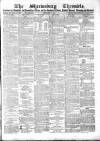 Shrewsbury Chronicle Friday 05 May 1865 Page 1