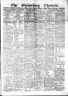 Shrewsbury Chronicle Friday 01 September 1865 Page 1