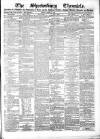 Shrewsbury Chronicle Friday 02 March 1866 Page 1