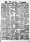 Shrewsbury Chronicle Friday 09 March 1866 Page 1