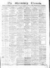Shrewsbury Chronicle Friday 14 January 1870 Page 1