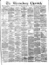 Shrewsbury Chronicle Friday 24 May 1878 Page 1