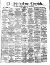 Shrewsbury Chronicle Friday 06 December 1878 Page 1