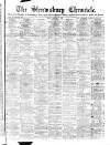 Shrewsbury Chronicle Friday 07 February 1879 Page 1