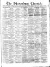 Shrewsbury Chronicle Friday 20 February 1880 Page 1