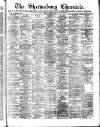 Shrewsbury Chronicle Friday 23 April 1880 Page 1