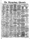 Shrewsbury Chronicle Friday 18 June 1880 Page 1