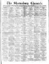 Shrewsbury Chronicle Friday 18 March 1881 Page 1