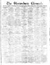 Shrewsbury Chronicle Friday 21 April 1882 Page 1