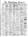 Shrewsbury Chronicle Friday 03 November 1882 Page 1