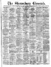 Shrewsbury Chronicle Friday 17 November 1882 Page 1