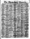 Shrewsbury Chronicle Friday 03 September 1886 Page 1