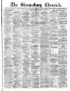 Shrewsbury Chronicle Friday 10 December 1886 Page 1