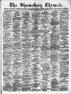 Shrewsbury Chronicle Friday 21 March 1890 Page 1