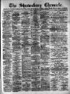 Shrewsbury Chronicle Friday 12 December 1890 Page 1