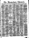 Shrewsbury Chronicle Friday 21 February 1896 Page 1