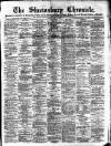 Shrewsbury Chronicle Friday 06 April 1900 Page 1