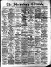 Shrewsbury Chronicle Friday 27 April 1900 Page 1