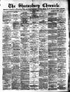 Shrewsbury Chronicle Friday 20 July 1900 Page 1