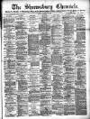 Shrewsbury Chronicle Friday 21 February 1902 Page 1