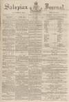 Salopian Journal Tuesday 25 February 1862 Page 1