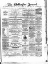 Wellington Journal Saturday 24 April 1858 Page 1