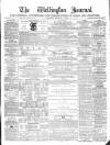 Wellington Journal Saturday 18 February 1860 Page 1