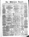 Wellington Journal Saturday 13 August 1864 Page 1