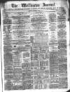 Wellington Journal Saturday 05 November 1864 Page 1