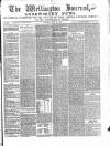 Wellington Journal Saturday 27 July 1867 Page 1