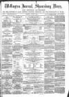 Wellington Journal Saturday 07 August 1869 Page 1
