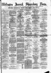 Wellington Journal Saturday 14 August 1880 Page 1