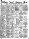 Wellington Journal Saturday 22 January 1881 Page 1