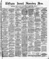 Wellington Journal Saturday 25 February 1882 Page 1