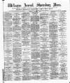 Wellington Journal Saturday 02 September 1882 Page 1