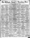 Wellington Journal Saturday 24 November 1888 Page 1