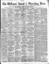 Wellington Journal Saturday 27 September 1890 Page 1