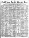 Wellington Journal Saturday 13 December 1890 Page 1