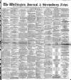 Wellington Journal Saturday 03 March 1894 Page 1