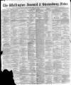 Wellington Journal Saturday 01 May 1897 Page 1