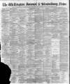 Wellington Journal Saturday 28 August 1897 Page 1