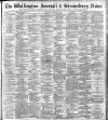 Wellington Journal Saturday 05 February 1898 Page 1