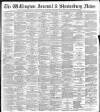 Wellington Journal Saturday 01 October 1898 Page 1